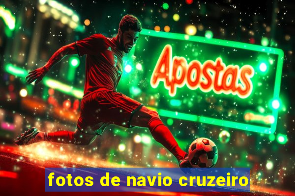 fotos de navio cruzeiro